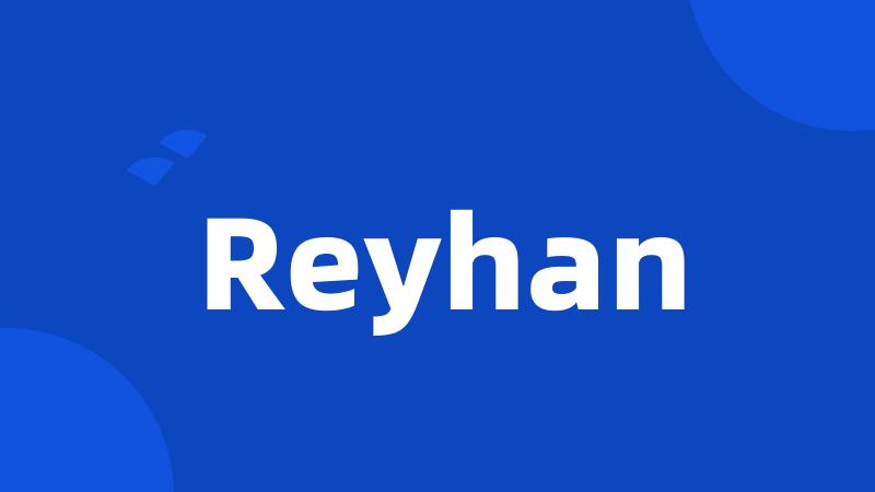 Reyhan