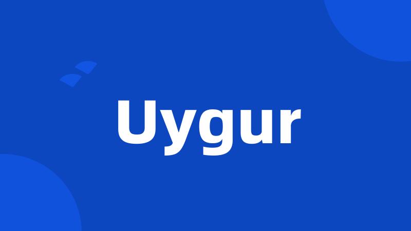 Uygur