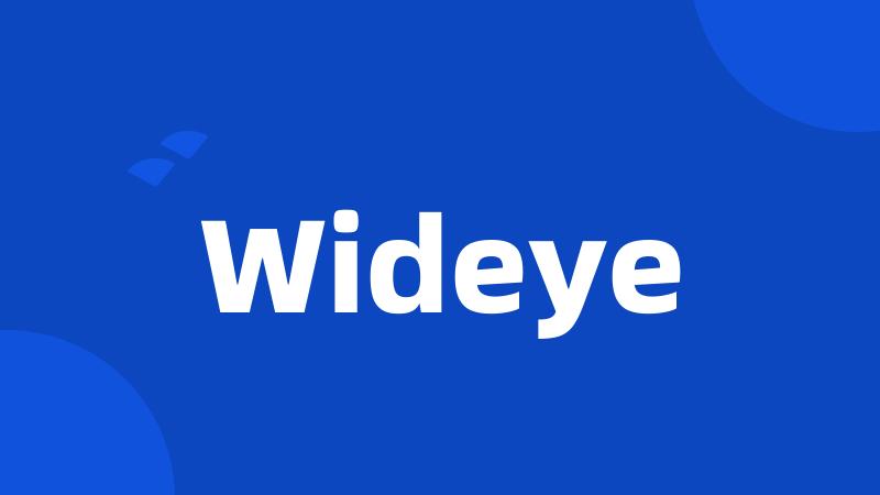 Wideye