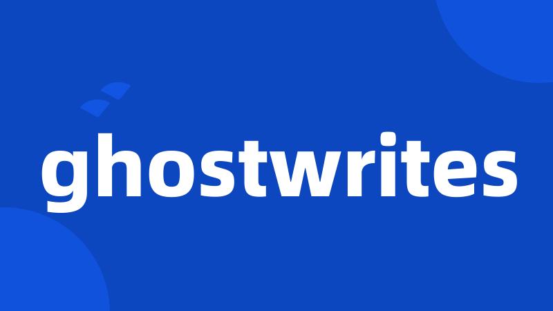 ghostwrites