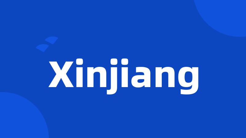 Xinjiang