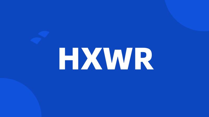 HXWR