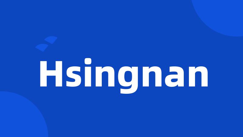 Hsingnan