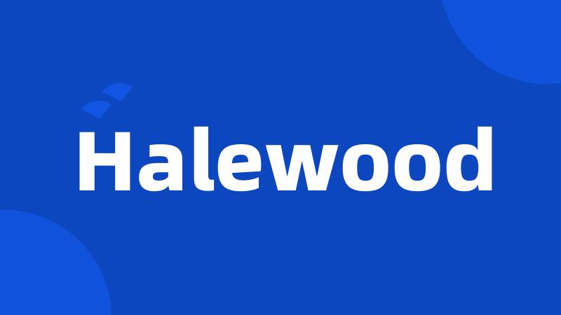 Halewood