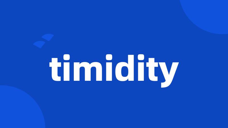 timidity