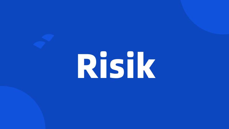 Risik