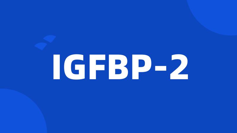 IGFBP-2