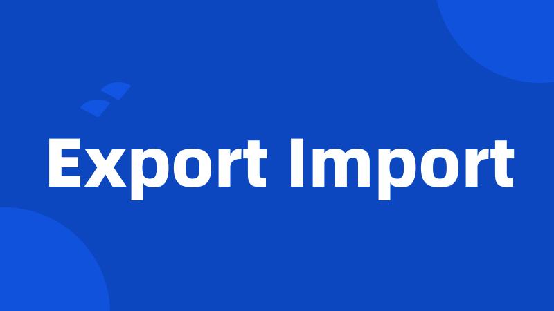 Export Import