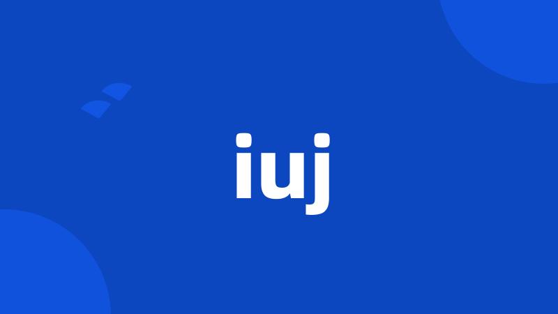 iuj