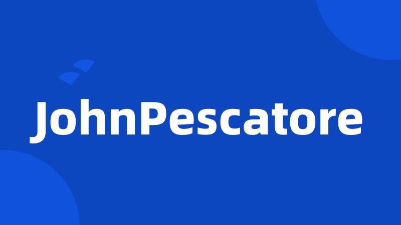 JohnPescatore