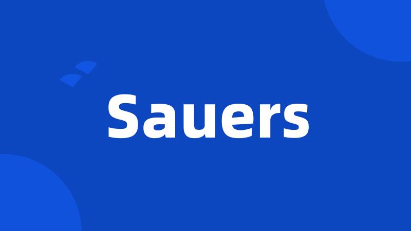 Sauers