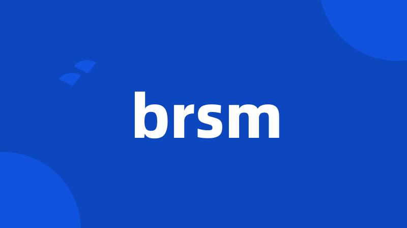 brsm