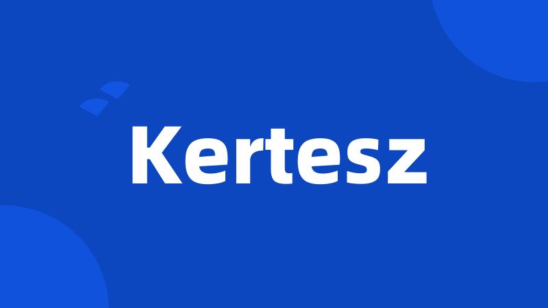 Kertesz