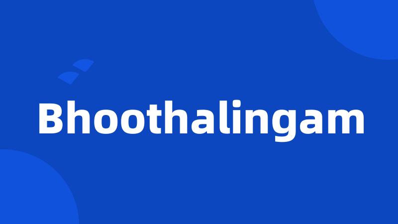 Bhoothalingam