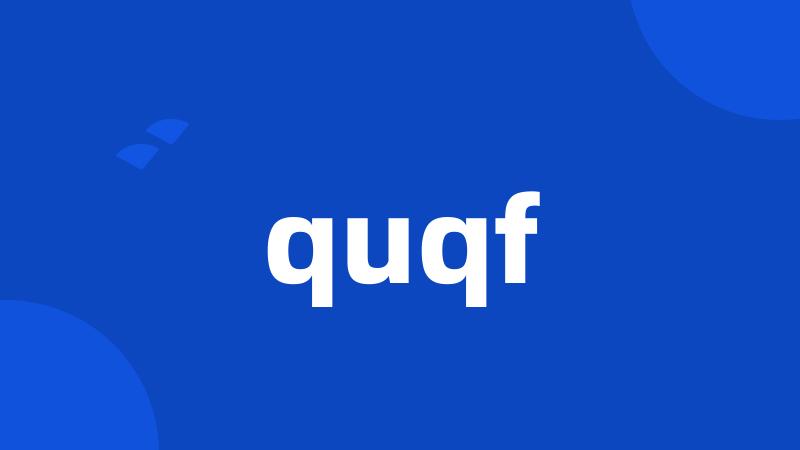 quqf