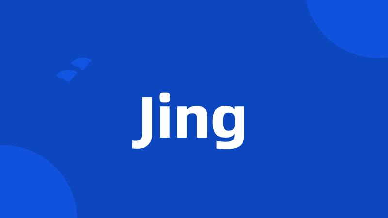 Jing