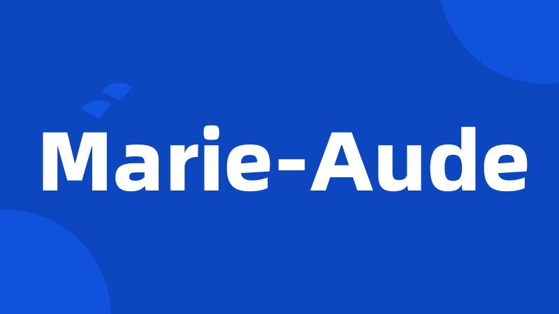 Marie-Aude