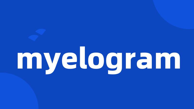 myelogram