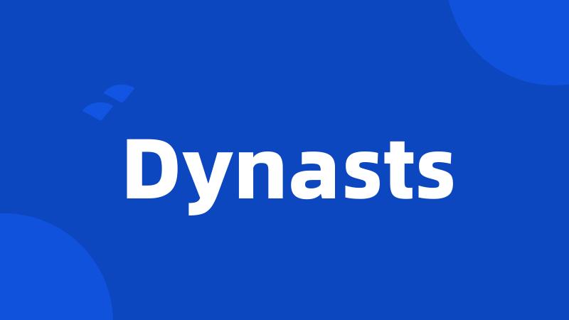 Dynasts