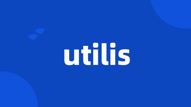 utilis