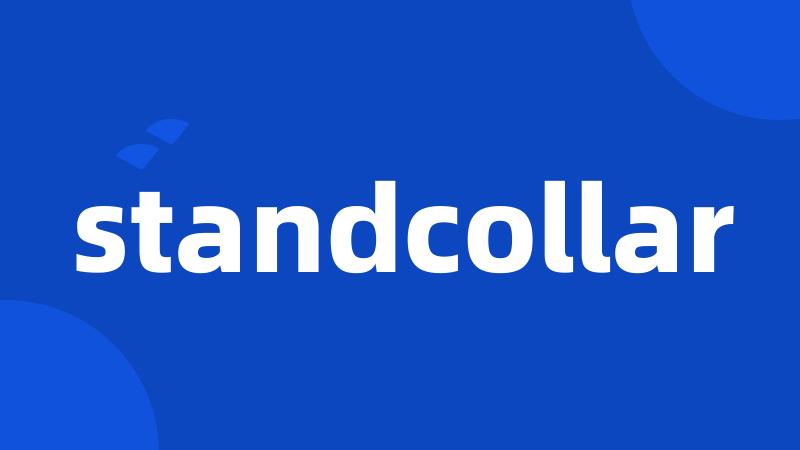 standcollar