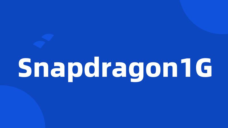 Snapdragon1G