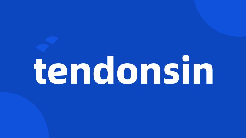 tendonsin