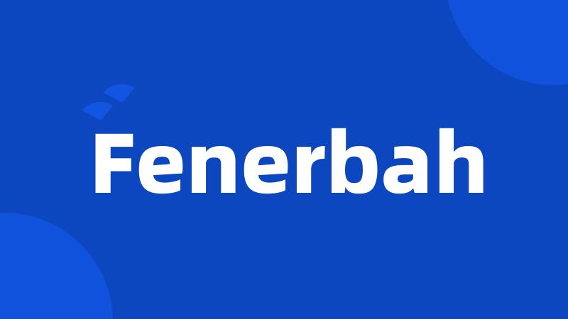 Fenerbah