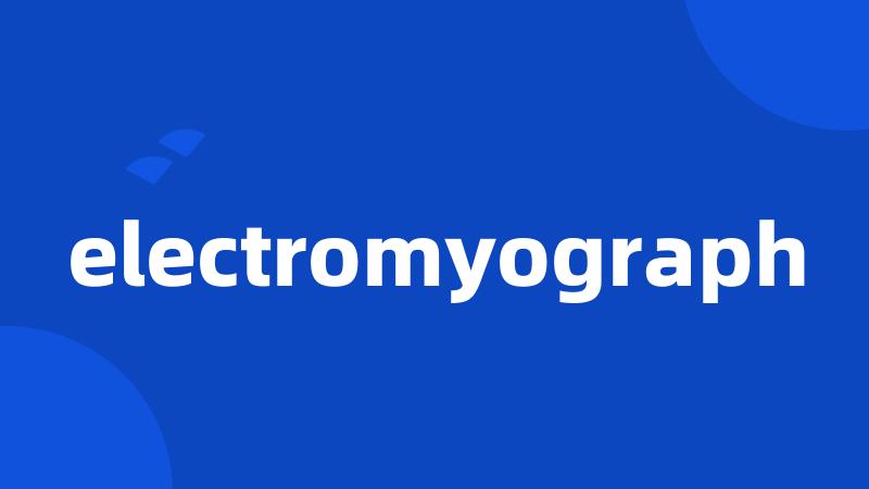 electromyograph