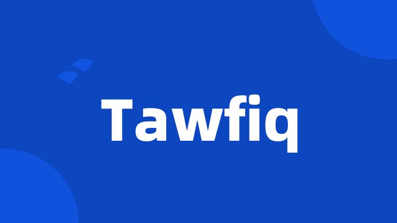 Tawfiq