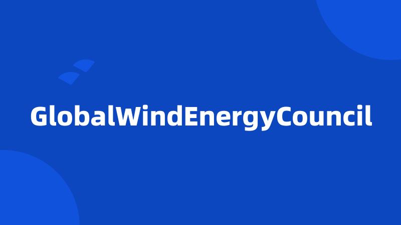 GlobalWindEnergyCouncil