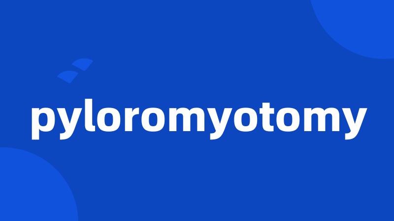 pyloromyotomy