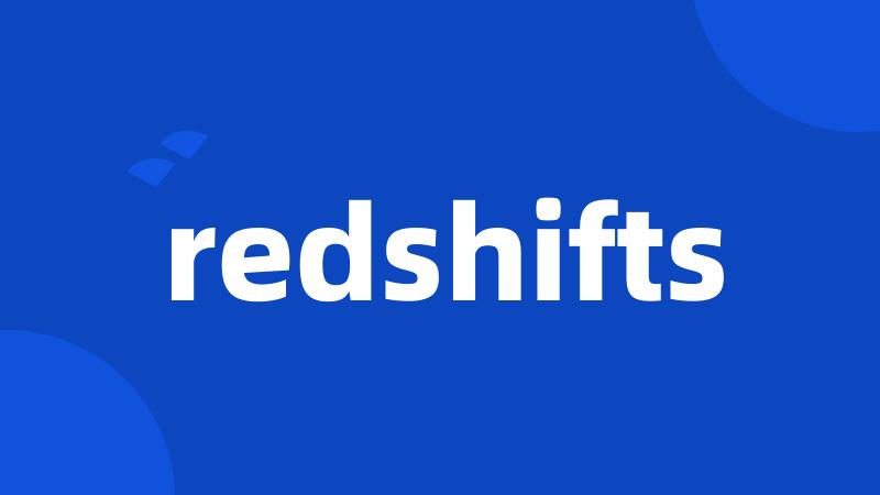 redshifts