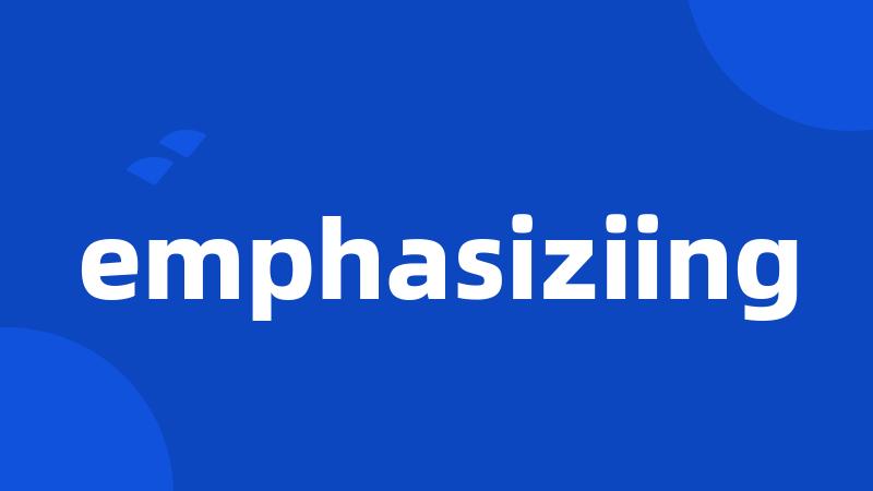 emphasiziing