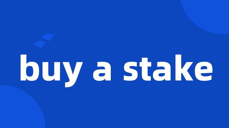 buy a stake