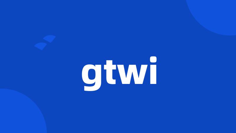 gtwi