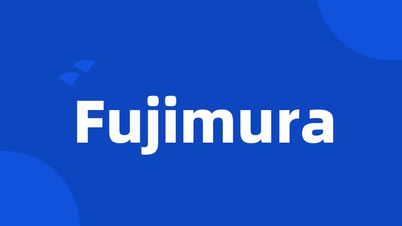 Fujimura