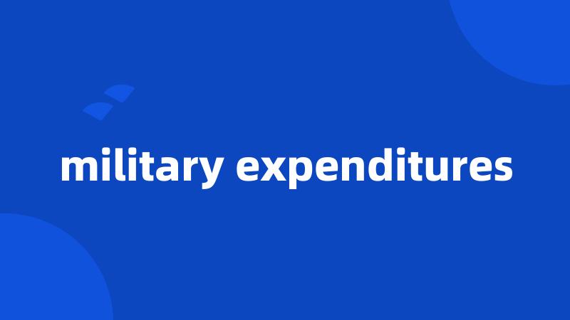 military expenditures