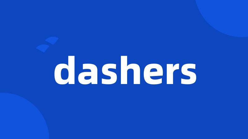 dashers