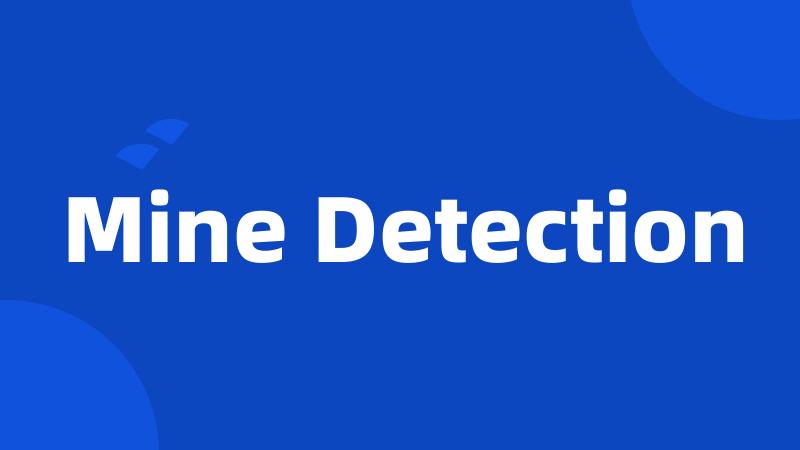 Mine Detection