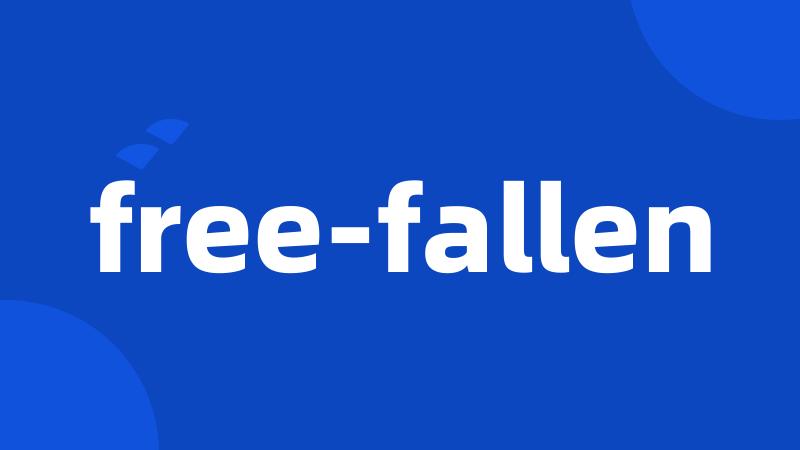 free-fallen