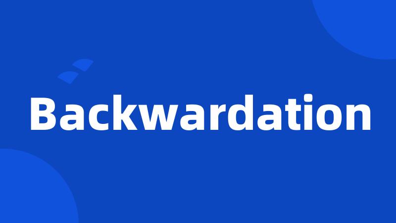 Backwardation