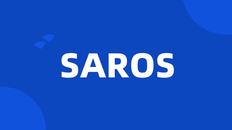 SAROS