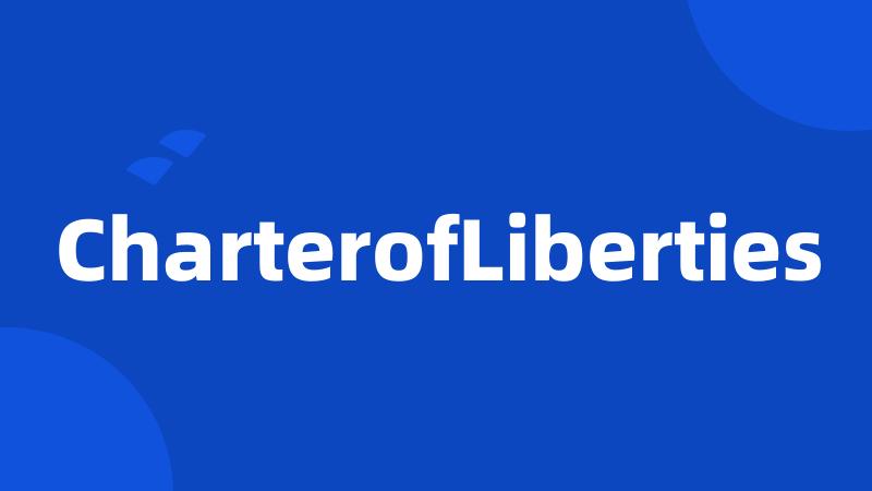 CharterofLiberties