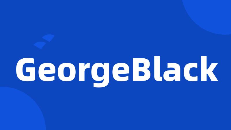 GeorgeBlack