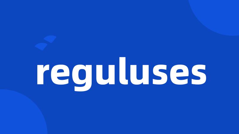 reguluses