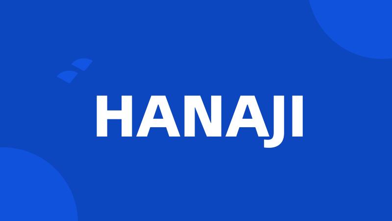 HANAJI