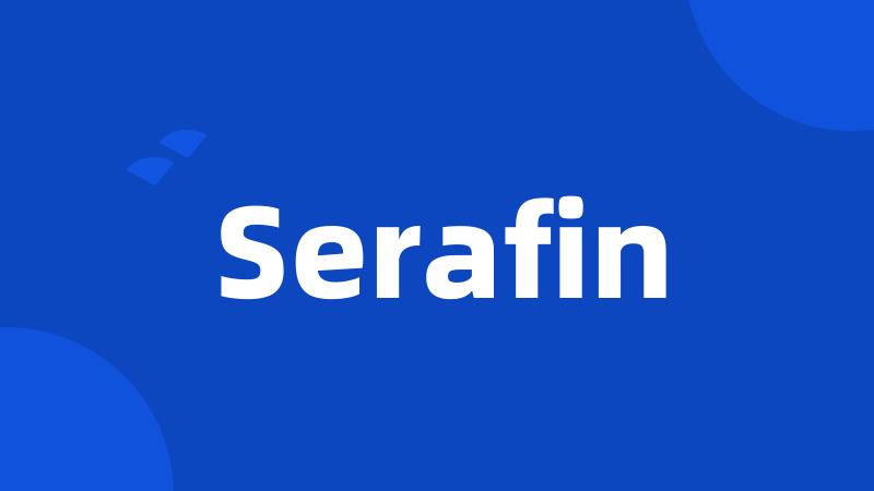 Serafin