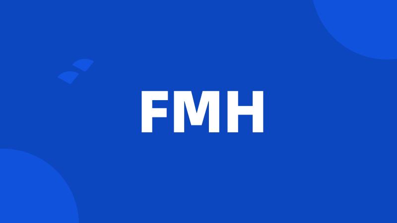 FMH