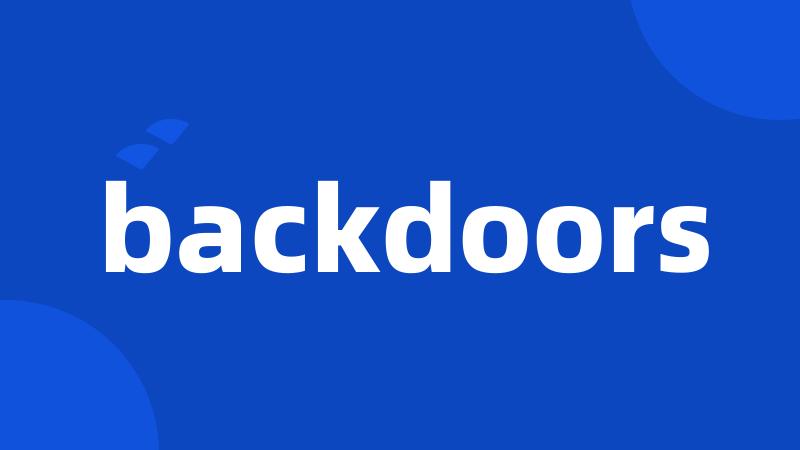 backdoors